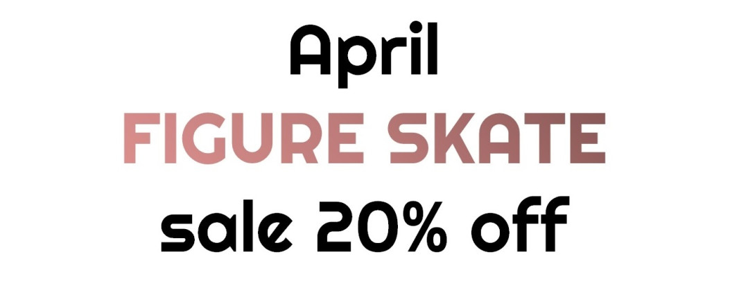 April Figure Skate Sale